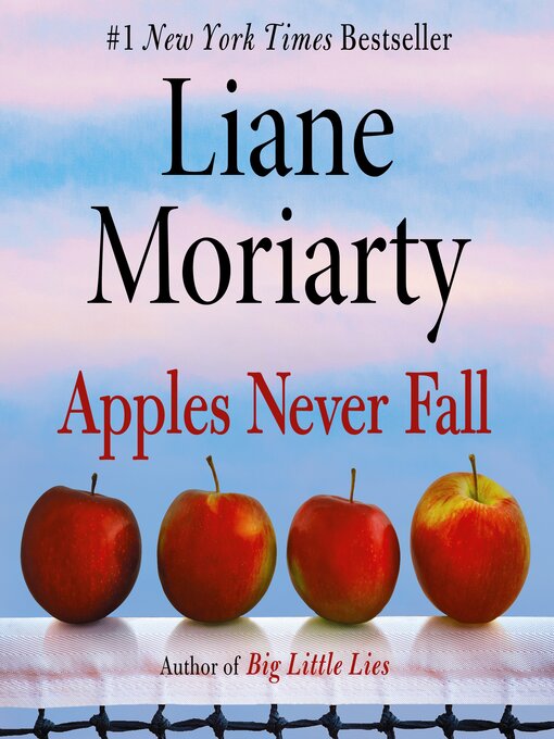 Title details for Apples Never Fall by Liane Moriarty - Wait list